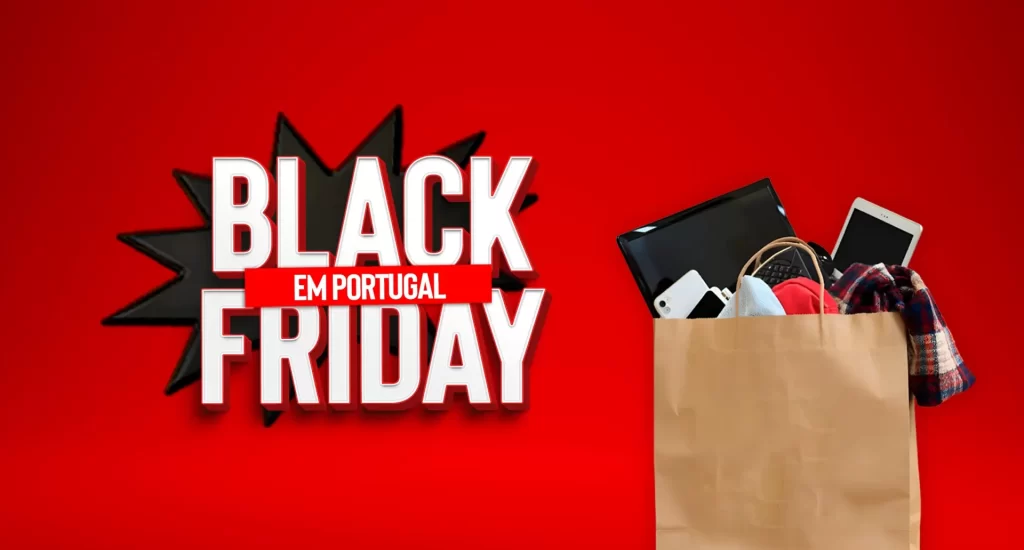 Black Friday em Portugal: O Impacto e a Credibilidade da Maior Temporada de Descontos